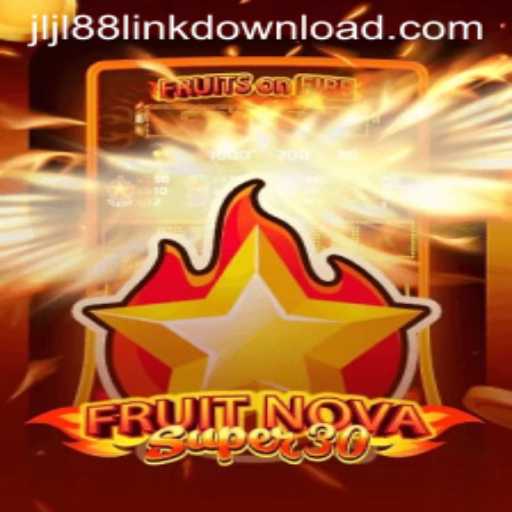 Exploring the Exciting World of FruitrNovaSupe30: Unleash the Power of JLJL88.COM